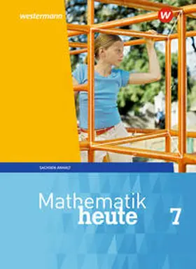  Mathematik heute 7. Schulbuch. Sachsen-Anhalt | Buch |  Sack Fachmedien