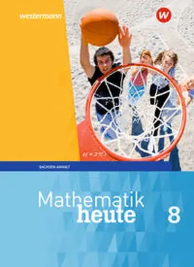  Mathematik heute 8. Schulbuch. Sachsen-Anhalt | Buch |  Sack Fachmedien