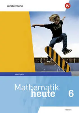 Griesel / Humpert / Postel |  Mathematik heute 6. Arbeitsheft 6 mit Lösungen. Hessen | Buch |  Sack Fachmedien