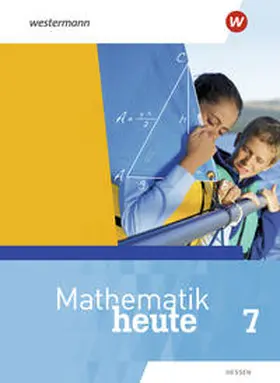 Griesel / Humpert / Postel |  Mathematik heute 7. Schülerband. Hessen | Buch |  Sack Fachmedien