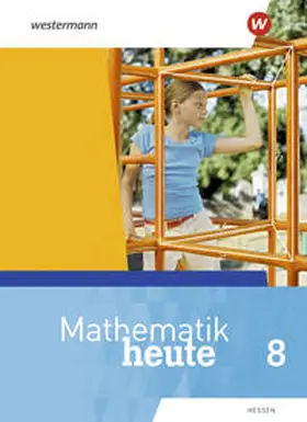 Griesel / Humpert / Postel |  Mathematik heute 8. Schülerband. Hessen | Buch |  Sack Fachmedien