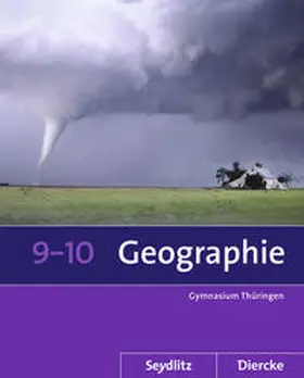 Gerlach / Köhler / Fleischhauer |  Seydlitz / Diercke Geographie 9 / 10. Schulbuch. Sekundarstufe 1. Thüringen | Buch |  Sack Fachmedien