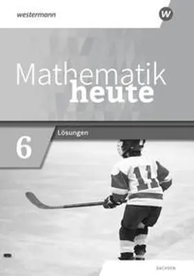  Mathematik heute - Ausgabe 2020 für Sachsen | Buch |  Sack Fachmedien