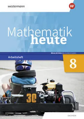  Mathematik heute 8. Arbeitsheft mit Lösungen. Realschulbildungsgang. Für Sachsen | Buch |  Sack Fachmedien