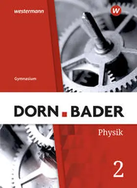 Müller |  Dorn / Bader Physik SI 2. Für das G9 in Nordrhein-Westfalen und Schleswig-Holstein | Buch |  Sack Fachmedien
