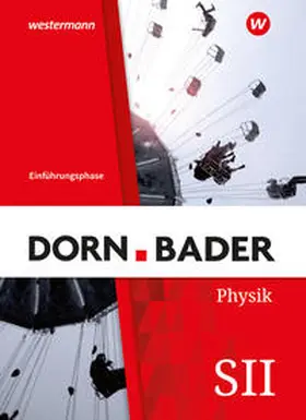 Müller |  Dorn / Bader Physik SII - Ausgabe 2023 für Nordrhein-Westfalen | Buch |  Sack Fachmedien