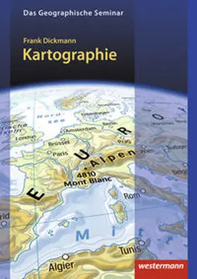 Dickmann |  Kartographie | Buch |  Sack Fachmedien