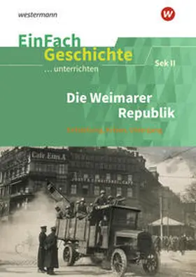 Sanfilippo |  Die Weimarer Republik. EinFach Geschichte ...unterrichten | Buch |  Sack Fachmedien