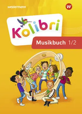 Schulz / Heuer / Mayer |  Kolibri 1 / 2. Musikbuch: Schulbuch. Allgemeine Ausgabe | Buch |  Sack Fachmedien