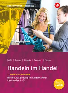 Kunze / Jecht / Limpke |  Handeln im Handel | Buch |  Sack Fachmedien