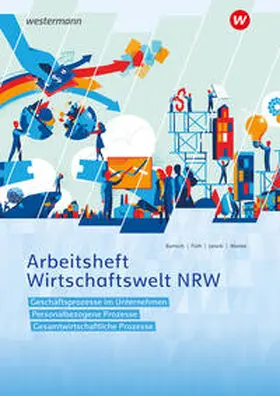 Janzik / Bartsch / Wanke |  Wirtschaftswelt NRW Nordrhein-Westfalen. Arbeitsheft | Buch |  Sack Fachmedien