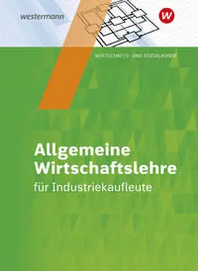 Hassenjürgen / Köper / Lehmkuhl |  Industriekaufleute. Schulbuch. Allgemeine Wirtschaftslehre | Buch |  Sack Fachmedien