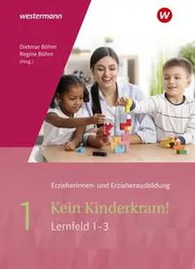 Böhm / Gehlen / Lück |  Kein Kinderkram! | Buch |  Sack Fachmedien