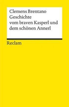 Brentano |  Geschichte vom braven Kasperl und dem schönen Annerl | Buch |  Sack Fachmedien