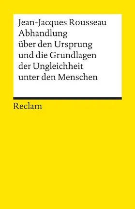 Rippel / Rousseau |  Abhandlung über den Ursprung und die Grundlagen der Ungleichheit unter den Menschen | Buch |  Sack Fachmedien