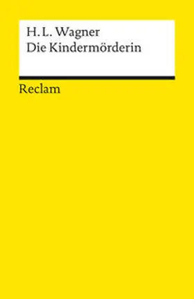 Wagner / Fechner |  Die Kindermörderin. Ein Trauerspiel | Buch |  Sack Fachmedien