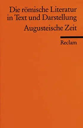 Albrecht |  Die römische Literatur in Text und Darstellung. Lat. /Dt. / Augusteische Zeit | Buch |  Sack Fachmedien