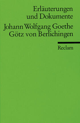 Neuhaus / Goethe |  Götz von Berlichingen. Erläuterungen und Dokumente | Buch |  Sack Fachmedien