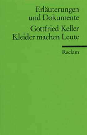 Selbmann / Keller |  Kleider machen Leute. Erläuterungen und Dokumente | Buch |  Sack Fachmedien