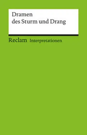  Interpretationen: Dramen des Sturm und Drang | Buch |  Sack Fachmedien