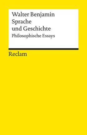 Walter Benjamin |  Sprache und Geschichte | Buch |  Sack Fachmedien