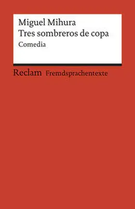 Miguel Mihura / Monika Ferraris |  Tres sombreros de copa | Buch |  Sack Fachmedien