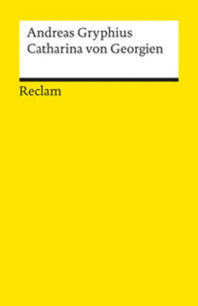 Gryphius | Catharina von Georgien | Buch | 978-3-15-009751-9 | www2.sack.de