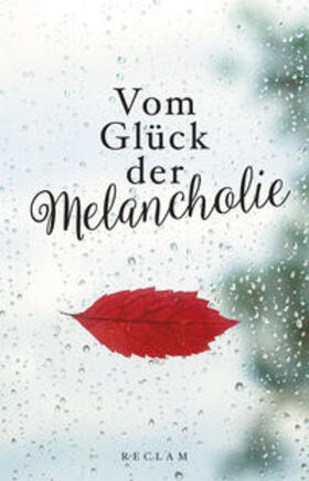  Vom Glück der Melancholie | Buch |  Sack Fachmedien