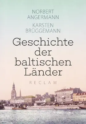 Angermann / Brüggemann |  Geschichte der baltischen Länder | Buch |  Sack Fachmedien