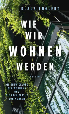 Englert | Wie wir wohnen werden | Buch | 978-3-15-011186-4 | www2.sack.de