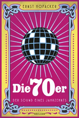 Hofacker |  Die 70er | Buch |  Sack Fachmedien
