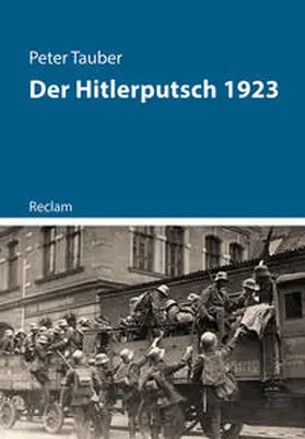 Tauber | Der Hitlerputsch 1923 | Buch | 978-3-15-011457-5 | sack.de