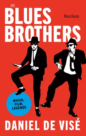 de Visé |  Die Blues Brothers. Musik, Film, Legende | Buch |  Sack Fachmedien