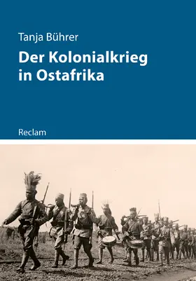 Bührer |  Der Kolonialkrieg in Ostafrika | Buch |  Sack Fachmedien