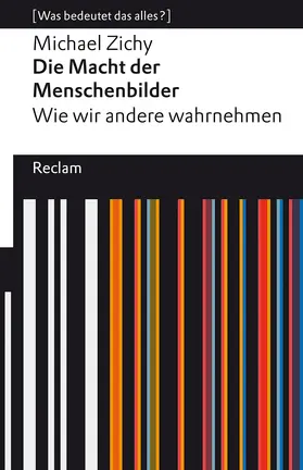 Zichy |  Die Macht der Menschenbilder. Wie wir andere wahrnehmen | Buch |  Sack Fachmedien