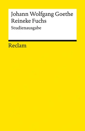 Goethe / Jeßing |  Reineke Fuchs. In zwölf Gesängen. Studienausgabe | Buch |  Sack Fachmedien