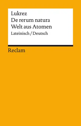 Lukrez / Lucretius Carus |  De rerum natura / Welt aus Atomen. Lateinisch/Deutsch | Buch |  Sack Fachmedien