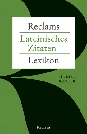 Kasper |  Reclams Lateinisches Zitaten-Lexikon | Buch |  Sack Fachmedien