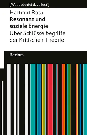 Rosa / Kühnlein |  Resonanz und soziale Energie. Über Schlüsselbegriffe der Kritischen Theorie | Buch |  Sack Fachmedien