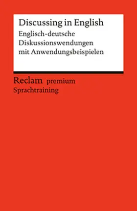 Hohmann |  Discussing in English. Englisch-deutsche Diskussionswendungen mit Anwendungsbeispielen | Buch |  Sack Fachmedien