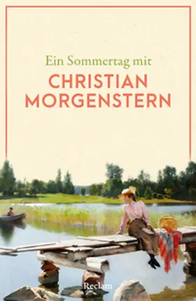 Morgenstern |  Ein Sommertag mit Christian Morgenstern | Buch |  Sack Fachmedien