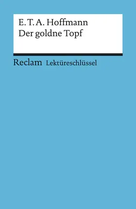 Neubauer |  Lektüreschlüssel zu E.T.A. Hoffmann: Der goldne Topf | Buch |  Sack Fachmedien