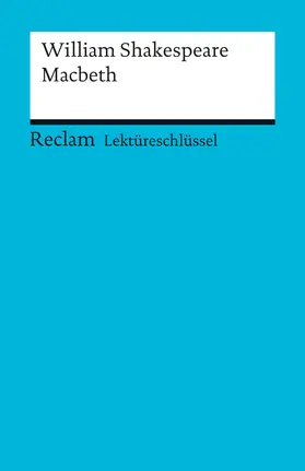 Williams |  Lektüreschlüssel zu William Shakespeare: Macbeth | Buch |  Sack Fachmedien