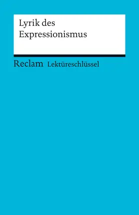 Hanke |  Lektüreschlüssel zur Lyrik des Expressionismus | Buch |  Sack Fachmedien