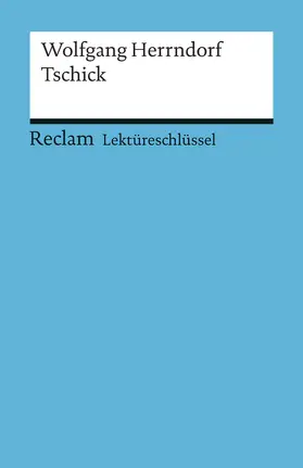 Scholz |  Lektüreschlüssel zu Wolfgang Herrndorf: Tschick | Buch |  Sack Fachmedien