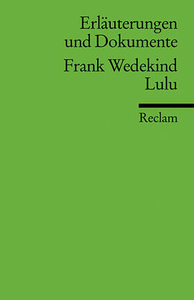 Wedekind / Langemeyer |  Lulu. Erläuterungen und Dokumente | Buch |  Sack Fachmedien