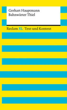 Hauptmann / Kämper |  Bahnwärter Thiel. Textausgabe mit Kommentar und Materialien | Buch |  Sack Fachmedien