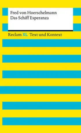 Hoerschelmann / Kämper | Das Schiff Esperanza. Textausgabe mit Kommentar und Materialien | Buch | 978-3-15-016140-1 | sack.de