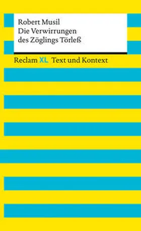 Musil / Leis / Ladenthin | Die Verwirrungen des Zöglings Törleß. Textausgabe mit Kommentar und Materialien | Buch | 978-3-15-016157-9 | sack.de