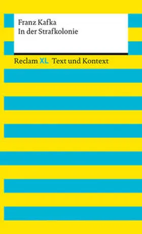 Kafka / Ottiker |  In der Strafkolonie. Textausgabe mit Kommentar und Materialien | Buch |  Sack Fachmedien